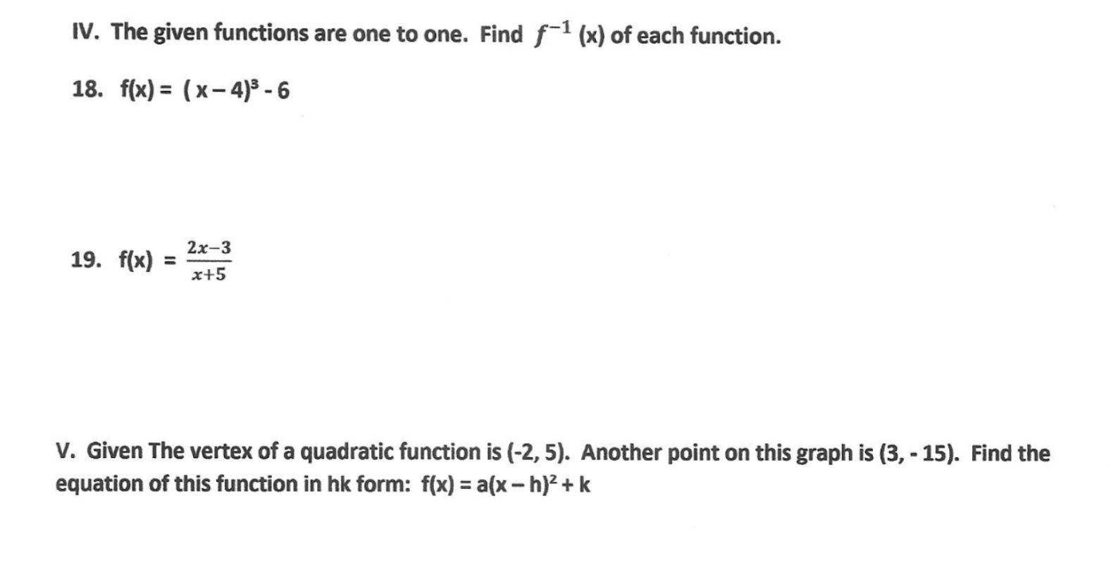 Solved IV. The given functions are one to one. Find f-1 (x) | Chegg.com