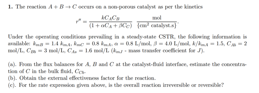 I. The reaction A + B → C occurs on a non-porous | Chegg.com