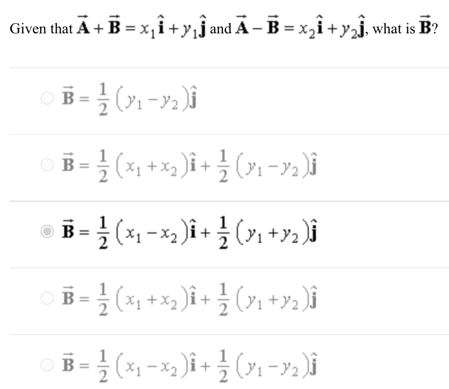 Solved Given That A+B=x1i^+y1j^ And A−B=x2i^+y2j^, What Is B | Chegg.com