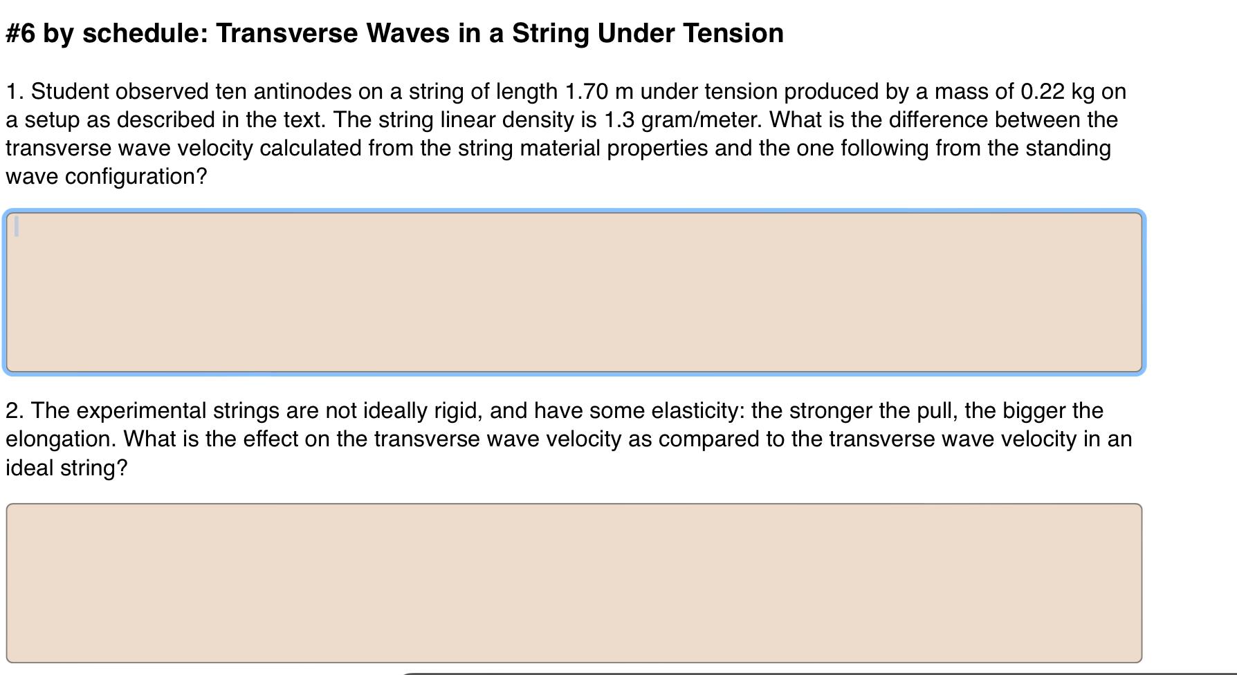 Solved 6 by schedule Transverse Waves in a String Under