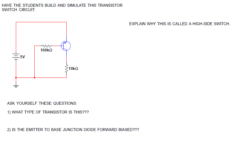 Solved HAVE THE STUDENTS BUILD AND SIMULATE THIS TRANSISTOR Circuit Diagram