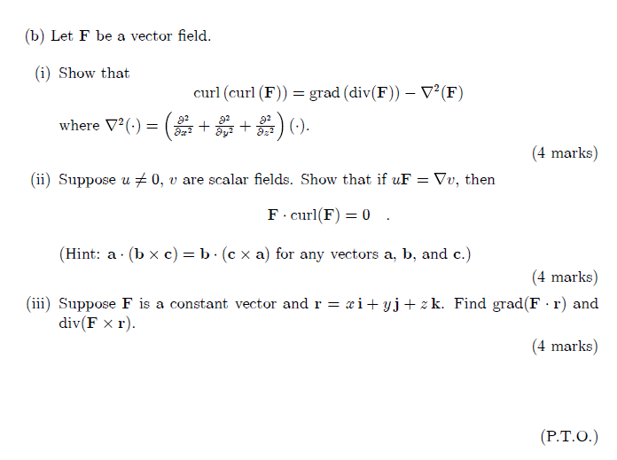 Solved B Let F Be A Vector Field I Show That Curl Cu Chegg Com