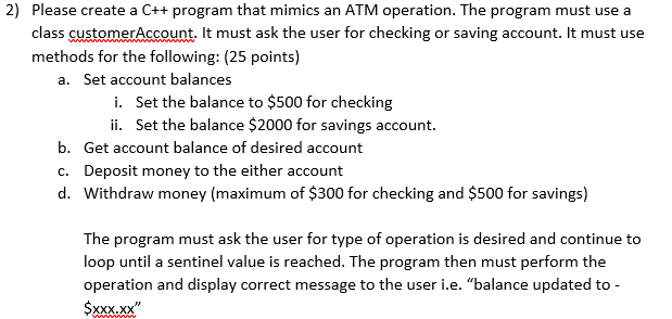Solved 2) Please create a C++ program that mimics an ATM | Chegg.com