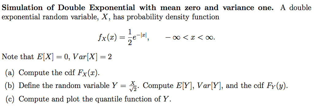 Solved Simulation of Double Exponential with mean zero and | Chegg.com
