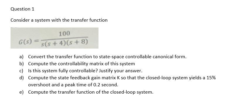 Solved Consider a system with the transfer function | Chegg.com