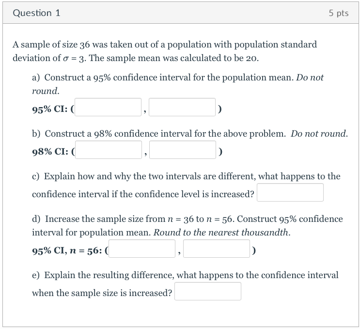 sample of size 36 was taken out of a population with population standard eviation of \( \sigma=3 \). The sample mean was calc