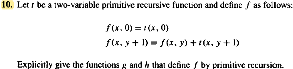 Solved 10. Let be a two-variable primitive recursive | Chegg.com