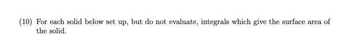 Solved (10) For Each Solid Below Set Up, But Do Not | Chegg.com