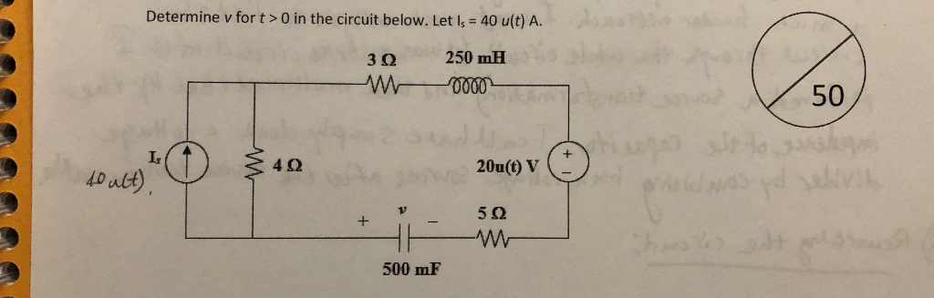 Solved Determine V For T O In The Circuit Below Let Is Chegg Com