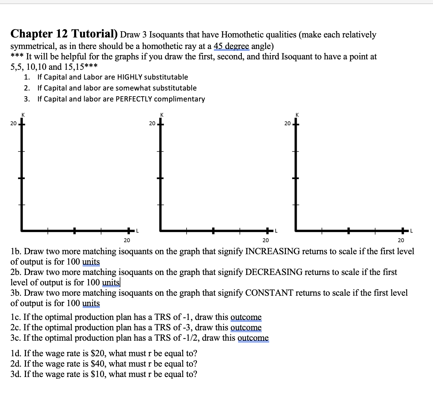 Solved Chapter 12 Tutorial Draw 3 Isoquants That Have 2873