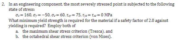 Solved Homework 5 Chapter 7: Yielding and Fracture Under | Chegg.com