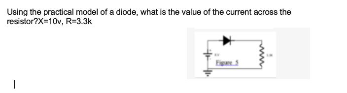 Solved Using the practical model of a diode, what is the | Chegg.com