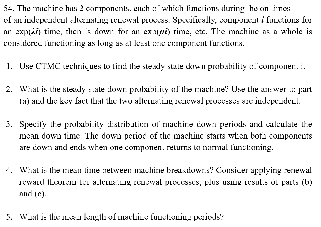 54. The Machine Has 2 Components, Each Of Which | Chegg.com