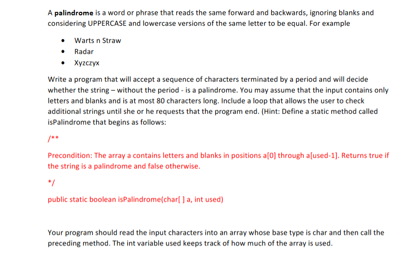 Solved A palindrome is a word or phrase that reads the same | Chegg.com