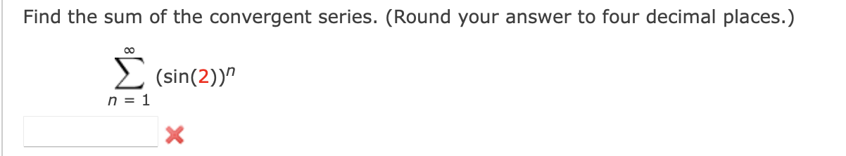 Solved Find the sum of the convergent series. (Round your | Chegg.com