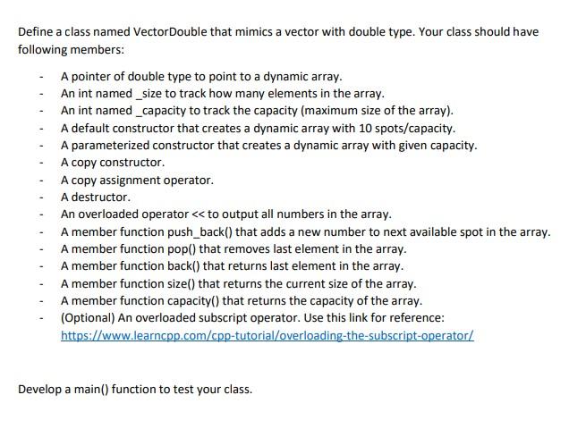 Solved Define a class named Vector Double that mimics a | Chegg.com
