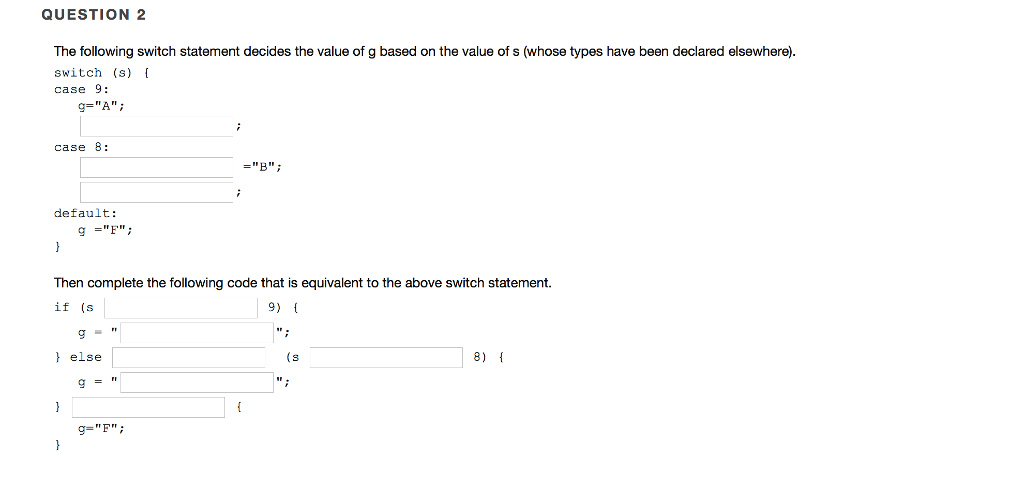 Solved QUESTION 2 The following switch statement decides the | Chegg.com
