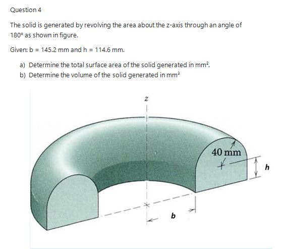 Solved Question 4 The solid is generated by revolving the | Chegg.com