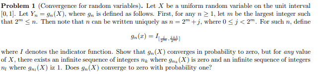 Solved Problem 1 (Convergence for random variables). Let X | Chegg.com