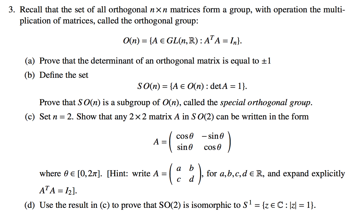 Solved 3 Recall That The Set Of All Orthogonal Nxn Matri Chegg Com