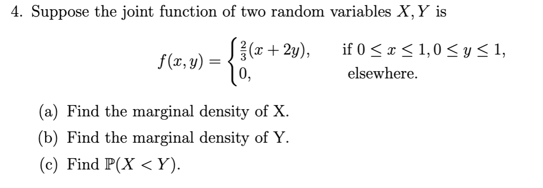 Solved 4. Suppose the joint function of two random variables | Chegg.com