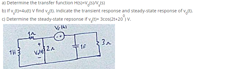 Solved A Determine The Transfer Function H S V S V 5 Chegg Com