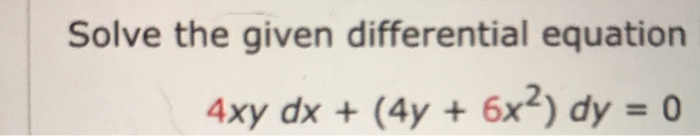 Solved Solve the given differential equation | Chegg.com