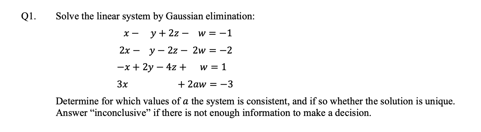 Solved Q1. Solve the linear system by Gaussian elimination: | Chegg.com