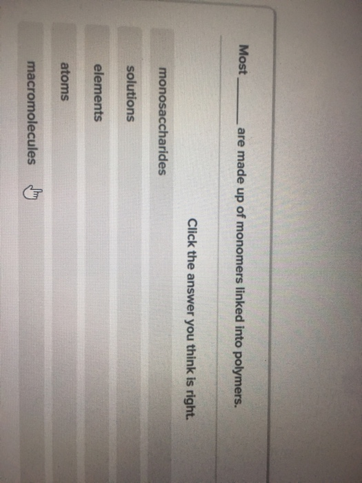 most are made up of monomers linked into polymers quizlet