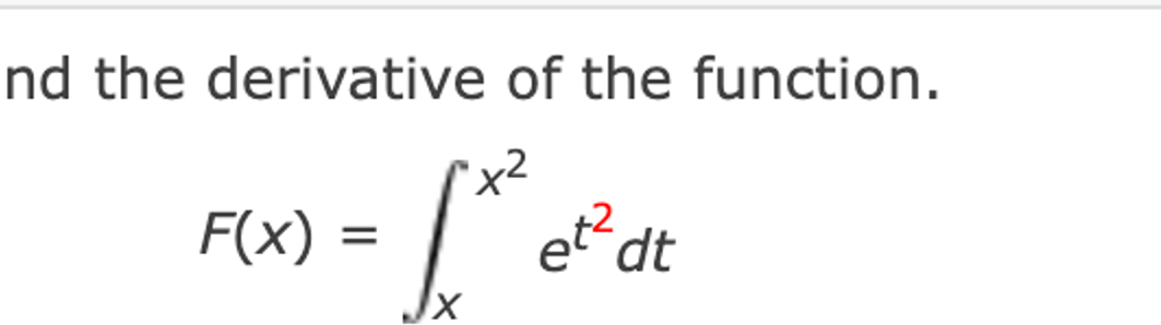 Solved findnd the derivative of the function.∫xx2et2dt | Chegg.com