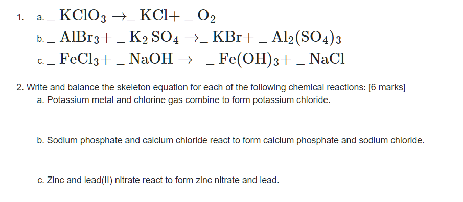 Solved 1. a. −KClO3→−KCl+−O2 b. | Chegg.com