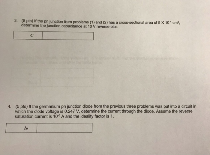 Solved 3. (5 pts) If the pn junction from problems (1) and | Chegg.com