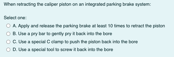 How to Retract Caliper Piston With Integrated Parking Brake  