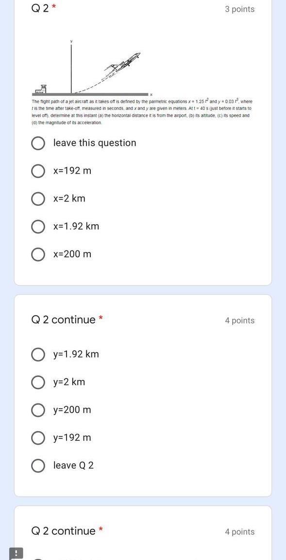 Solved Q2* 3 points The flight path of a jet aircraft as it | Chegg.com