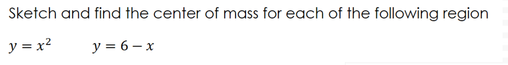 Solved Sketch and find the center of mass for each of the | Chegg.com