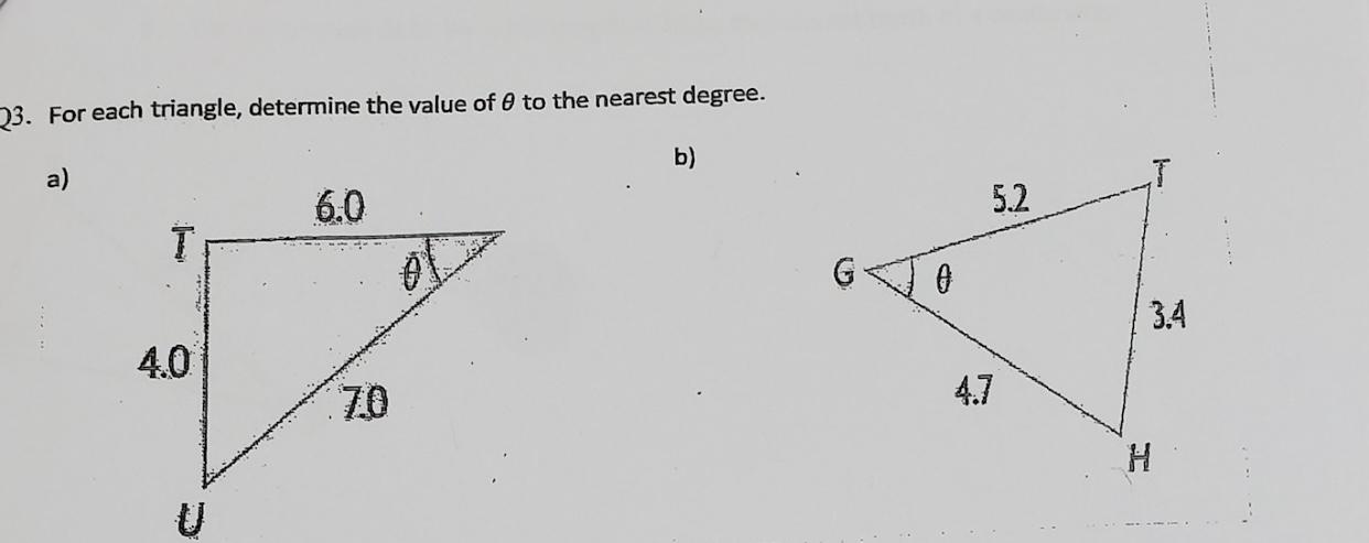 Solved 3. For each triangle, determine the value of θ to the | Chegg.com