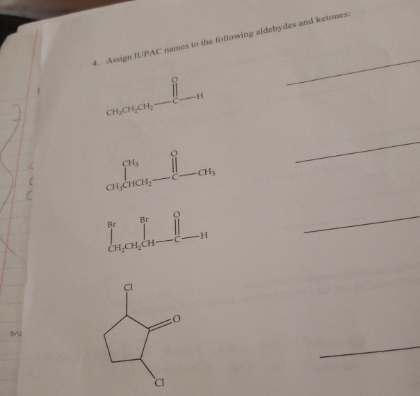 Solved 4 Assign Iupac Names To The Following Aldehydes And 0506