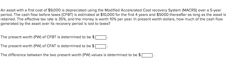 solved-an-asset-with-a-first-cost-of-9-000-is-depreciated-chegg