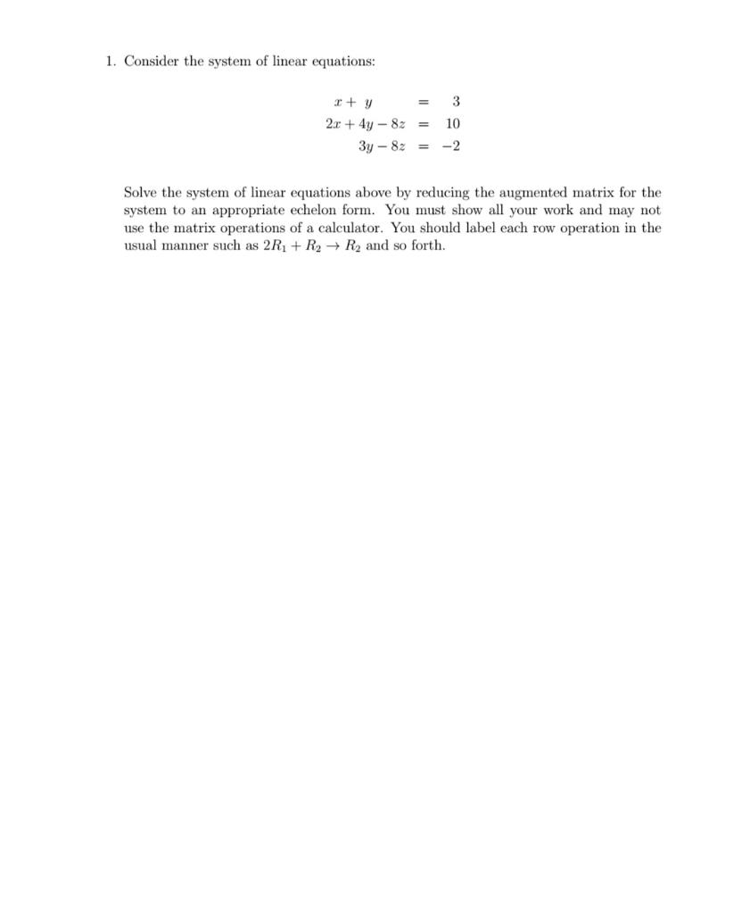 Solved 1. Consider the system of linear equations: 3 + Y 2.c | Chegg.com