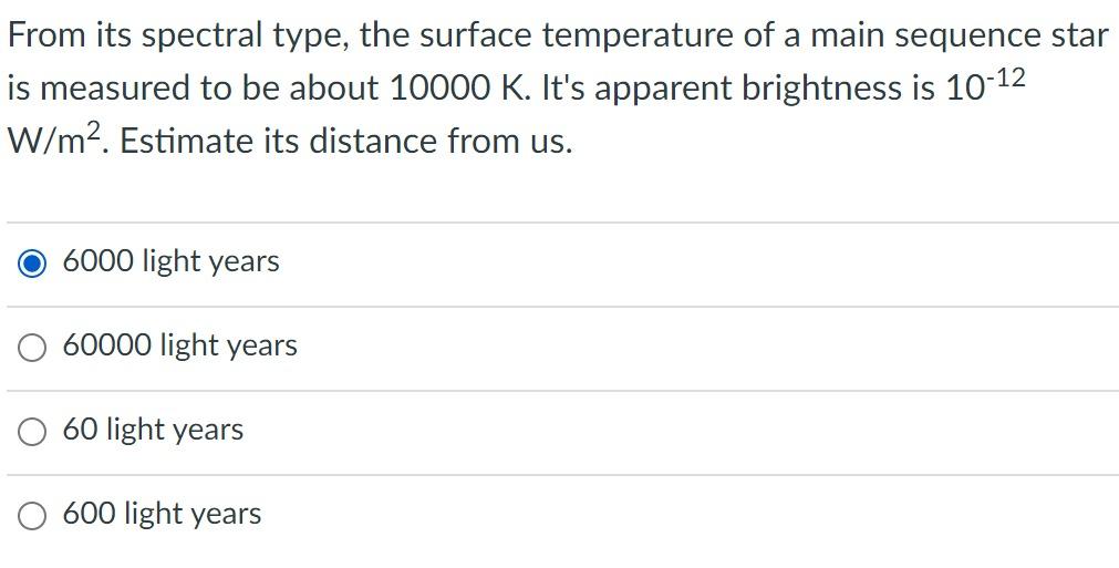 Solved From its spectral type, the surface temperature of a