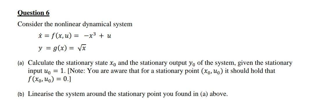 Solved Question 6 Consider The Nonlinear Dynamical System * | Chegg.com