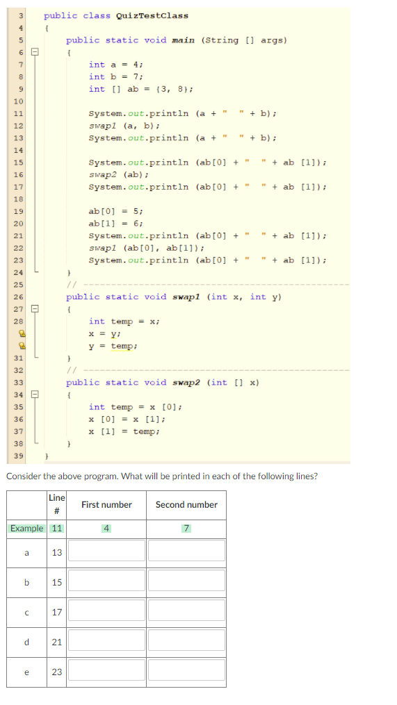 Solved 3 4 5 6 7 public class QuizTestclass { public static | Chegg.com