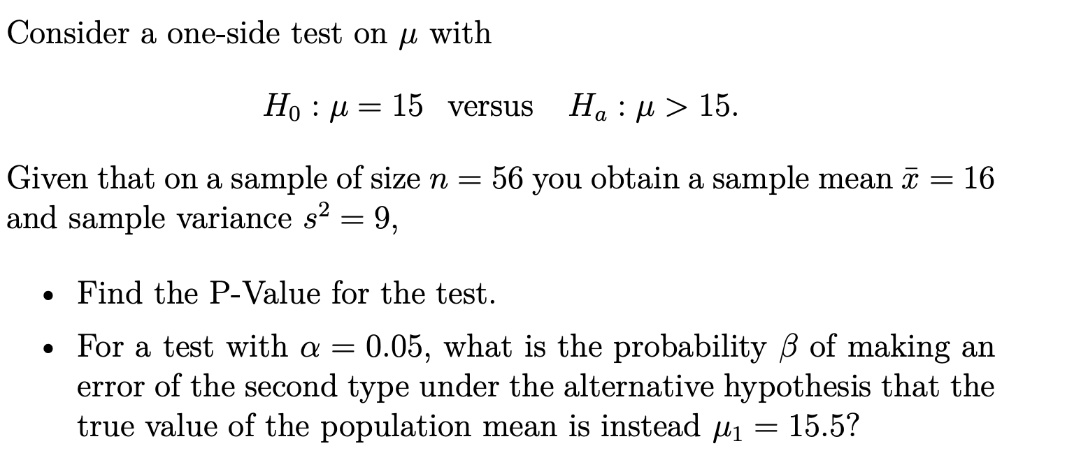 Solved Consider a one-side test on u with H. :u = 15 versus | Chegg.com
