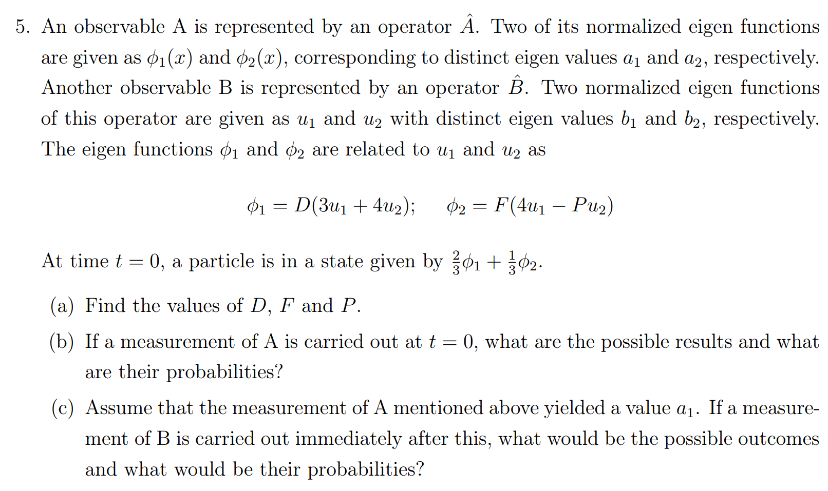 Solved An observable A is represented by an operator A^. Two | Chegg.com