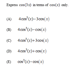 Solved Express cos(3x) in terms of cos(x) only. (A) 4cos | Chegg.com