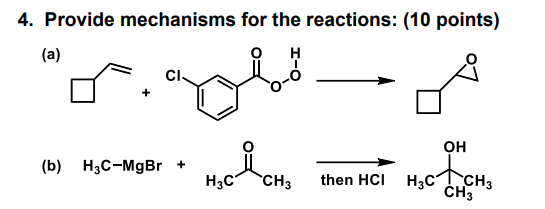 Solved 4. Provide mechanisms for the reactions: (10 points) | Chegg.com