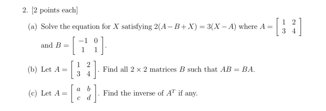 Solved 2. [2 points each ] (a) Solve the equation for X | Chegg.com