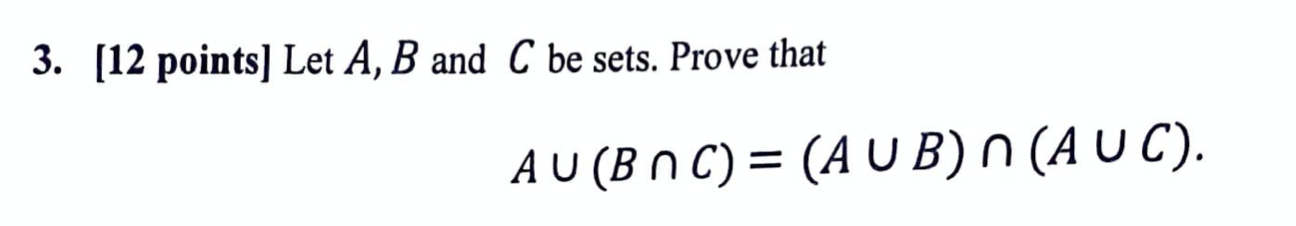 Solved 3. [12 Points) Let A, B And C Be Sets. Prove That AU | Chegg.com