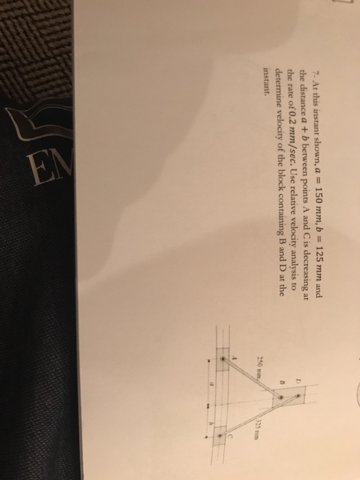 Solved 150 m At this m, b 125 mm and the distance a + b | Chegg.com
