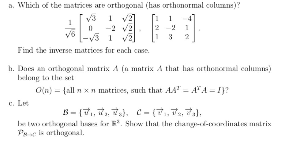 Solved a. Which of the matrices are orthogonal (has | Chegg.com